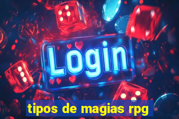 tipos de magias rpg